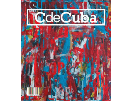 CdeCuba Art Magazine No.07, Cuban Art (Cuban Visual Arts Magazine): Revista de Arte Cubano (Revista de Artes Visuales)
